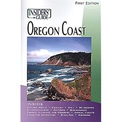 The Insiders' Guide to the Oregon Coast, 1st