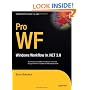 Pro WF: Windows Workflow in .NET 3.0 (Expert's Voice in .Net)