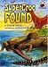 Supercroc Found (On My Own Science) by Sally M. Walker ISBN 1575058529