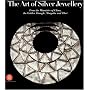 The Art of Silver Jewellery: From the Minorities of China, The Golden Triangle, Mongolia and Tibet