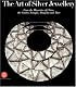 The Art of Silver Jewellery: From the Minorities of China, The Golden Triangle, Mongolia and Tibet
