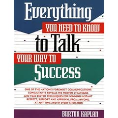 Everything You Need to Know to Talk Your Way to Success (Prentice-Hall Career & Personal Development)