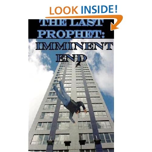 The Last Prophet - Imminent End