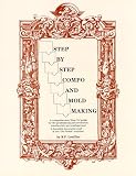 Step-By-Step Compo and Mold Making