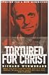 Tortured for Christ