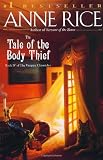 The Tale of the Body Thief (Vampire Chronicles)