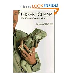 Green Iguana: The Ultimate Owner's Manual