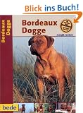 Bordeaux Dogge, Praxisratgeber