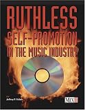 Ruthless Self-Promotion in the Music Industry