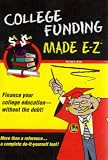 College Funding Made E-Z (Made E-Z Guides)