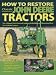 Books : How to Restore Classic John Deere Tractors