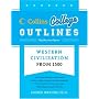 Western Civilization from 1500 (Collins College Outlines)