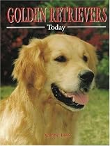 Golden Retrievers Today (Book of the Breed S)