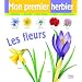 Mon premier herbier : Les fleurs