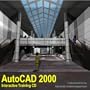 AutoCAD 2000 Interactive Training CD (Complete Support Training CD)