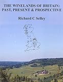 The winelands of Britain : past, present & prospective