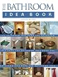 Bathroom Idea Bk (Idea Books)