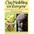 Clay Modelling for Everyone: Pottery, Sculpture and Miniatures without a Wheel