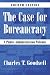 The Case for Bureaucracy: A Public Administration Polemic