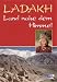  : Ladakh - Land nahe dem Himmel