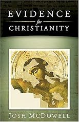 Evidence for Christianity (Mcdowell, Josh)