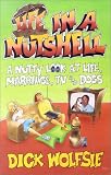 Life in a Nutshell: A Nutty Look at Life, Marriage, TV, and Dogs