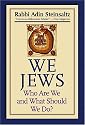 We Jews: Who Are We and What Should We Do