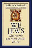 We Jews: Who Are We and What Should We Do