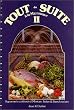 Tout De Suite a LA Microwave II: Mexican, Italian and French Recipes