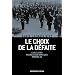 Le choix de la d�faite : Les �lites fran�aises dans les ann�es 1930