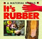 Review Hodder Wayland  / It's Rubber (Material World)