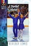 A Perfect Match (Girls Only!, Book 3)