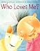 Books : Who Loves Me?