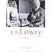 L.S.Lowry: A Biography