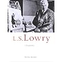 L.S.Lowry: A Biography