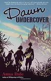 Dawn Undercover