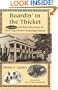 Boardin' in the Thicket: Reminiscences and Recipes of Early Big Thicket Boarding Houses