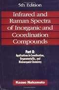 Infrared and Raman Spectra of Inorganic and Coordination Compounds (2 Volume Set)