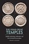 The Four Great Temples: Buddhist  Archaeology, Architecture, and Icons of Seventh-Century Japan