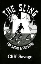 The Sling: For Sport and Survival