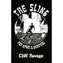 Sling for Sport and Survival
