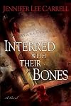 Interred with their Bones