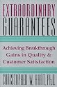 Extraordinary Guarantees : A New Way to Build Quality Throughout Your Company & Ensure Satisfaction for Your Customers
