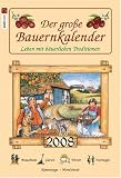 Der gro&szlig;e Bauernkalender 2008 - Michaela R&ouml;hrl