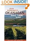 John Schreiner's Okanagan Wine Tour Guide