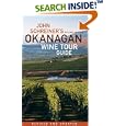 John Schreiner's Okanagan Wine Tour Guide