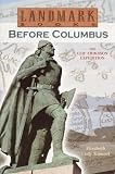 Before Columbus: The Leif Eriksson Expedition: A True Adventure (Landmark Books)