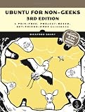 Ubuntu for Non-Geeks: A Pain-Free, Project-Based, Get-Things-Done Guidebook Book/CD Package 3rd Edition