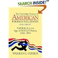 The Cambridge History of American Foreign Relations: Volume 4, America in the Age of Soviet Power, 1945-1991 by Warren I. Cohen