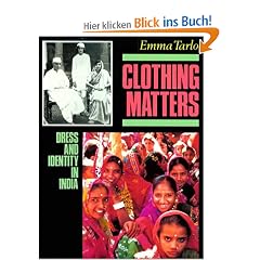 Clothing Matters: Dress and Identity in India: Dress and Its Symbolism in Modern India
